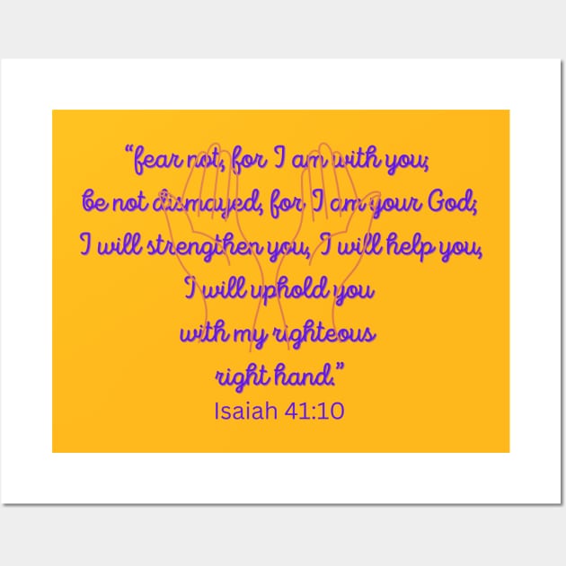 Isaiah 41:10 Wall Art by Lili's Designs